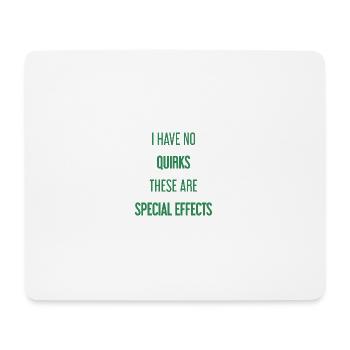 Keine Macken, nur Special Effects! - Mousepad (Querformat) - Weiß - Vorne