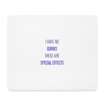 Keine Macken, nur Special Effects! - Mousepad (Querformat) - Weiß - Vorne