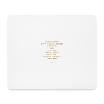 JEAN 10 : 10 VERSET DE LA BIBLE - Version or - Tapis de souris (format paysage) - blanc - Devant