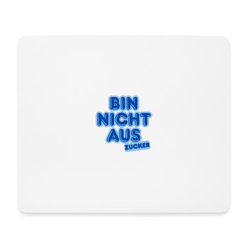 Ich bin kein Zucker – Blaue Bubble-Text - Mousepad (Querformat) - Weiß - Vorne