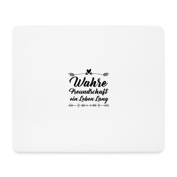 Freundschaft Spruch - Mousepad (Querformat) - Weiß - Vorne