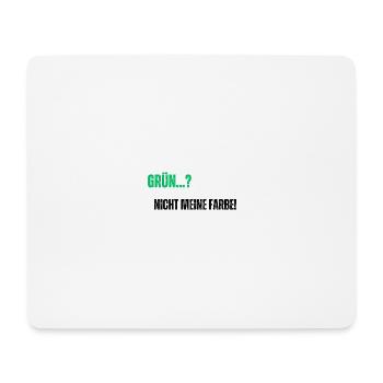 Green not my color - Mouse Pad (horizontal) - white - Front