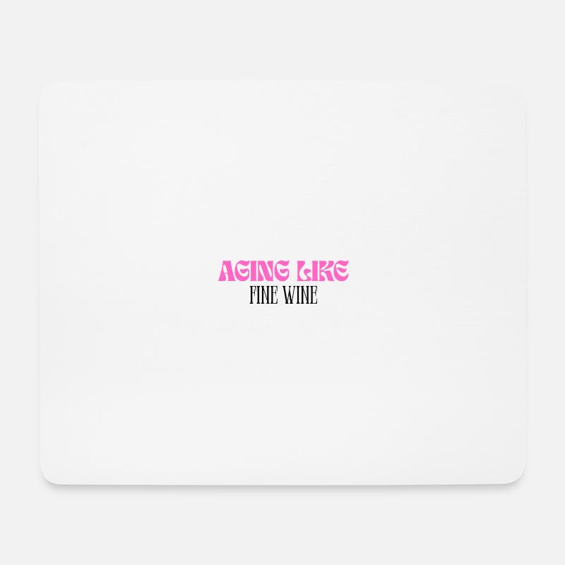 Aging like fine wine - Mousepad (Querformat) - Weiß