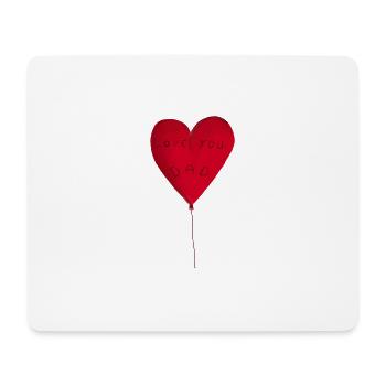 Ballon en cœur love you dad - Tapis de souris (format paysage) - blanc - Devant