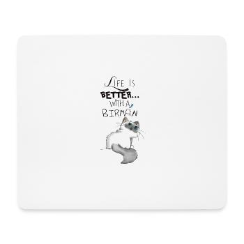 Das Leben ist besser mit einem Burmesen - Mousepad (Querformat) - Weiß - Vorne