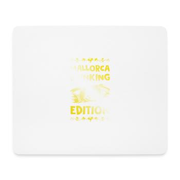 Mallorca Drinking Saying - Mouse Pad (horizontal) - white - Front