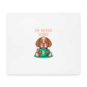 Ich werde nie introvertiert schüchterne Person uns - Mousepad (Querformat) - Weiß - Vorne