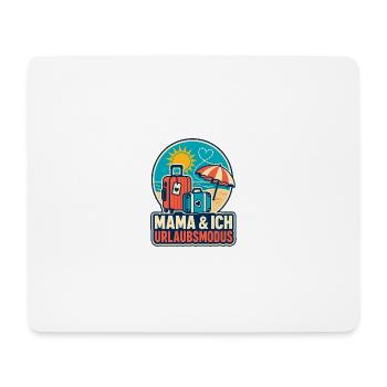 Mama & Ich Urlaubsmodus - Mousepad (Querformat) - Weiß - Vorne