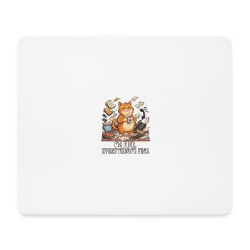 I'm Fine, Everything's Fine - Mouse Pad (horizontal) - white - Front