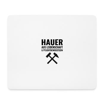 Hauer aus Leidenschaft und Pflichtbewusstsein - Mousepad (Querformat) - Weiß - Vorne