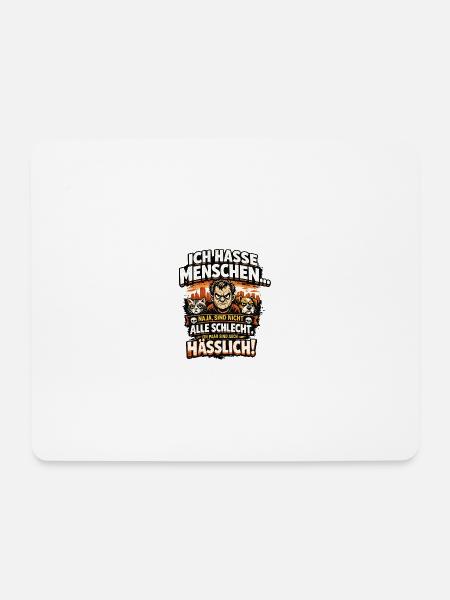 Ich hasse Menschen: Hässlich & witzig - Mousepad (Querformat) - Weiß