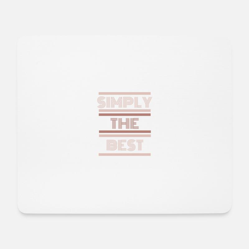 Simply the Best Aufdruck - Mousepad (Querformat) - Weiß