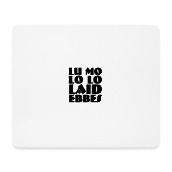 lo laid ebbes saarland - Mouse Pad (horizontal) - white - Front