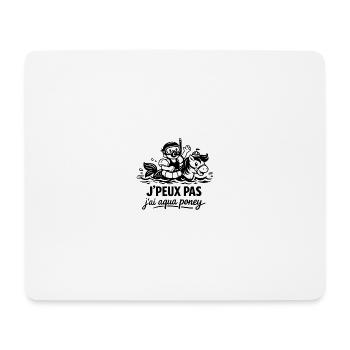 I can't I have aqua pony - Mouse Pad (horizontal) - white - Front