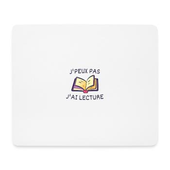J'peux pas j'ai lecture - idée cadeau humour - Tapis de souris (format paysage) - blanc - Devant