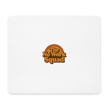 Vintage Retro No Work Squad Shirt - Mouse Pad (horizontal) - white - Front