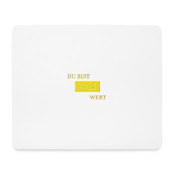 Du bist Gold wert - Mousepad (Querformat) - Weiß - Vorne