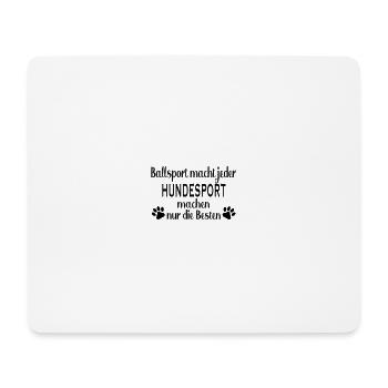 Hundesport Sport Hundespruch Sport Fußball Trainin - Mousepad (Querformat) - Weiß - Vorne