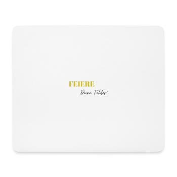 Feiere Deine Fehler - Mousepad (Querformat) - Weiß - Vorne