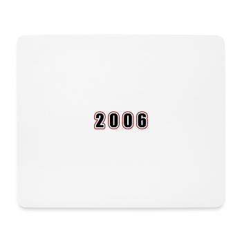 2006 Year Birthday - Mouse Pad (horizontal) - white - Front