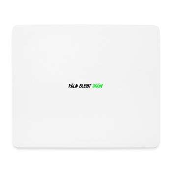 Koeln_bleibt_gruen_-_ - Mouse Pad (horizontal) - white - Front