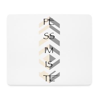 Pessimist - Mouse Pad (horizontal) - white - Front