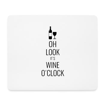 Oh Look It's Wine O clock - Mouse Pad (horizontal) - white - Front