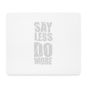 say less do more - Mouse Pad (horizontal) - white - Front