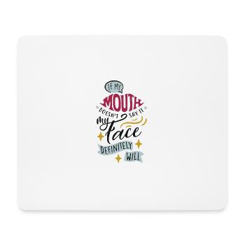 Citation Humoristique sur l'Expression Faciale - Tapis de souris (format paysage) - blanc - Devant