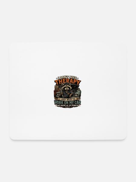 I Don’t Need Therapy I Need My Car - Mousepad (Querformat) - Weiß