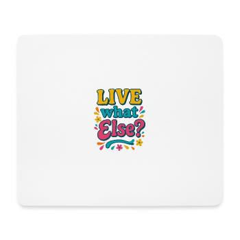 Live What Else Typographie rétro - Tapis de souris (format paysage) - blanc - Devant