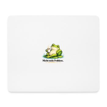Frosch mit Kaffee – Nicht mein Problem - Mousepad (Querformat) - Weiß - Vorne