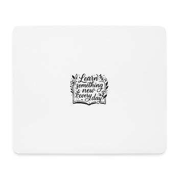 Motivational Learning Quote with Floral Frame - Mouse Pad (horizontal) - white - Front