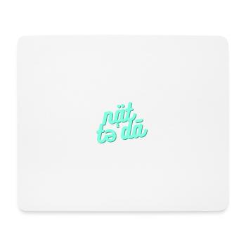 Nicht heute / not today - Mousepad (Querformat) - Weiß - Vorne