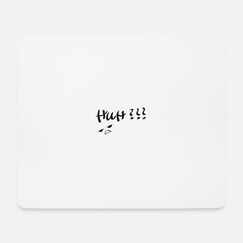 HUH??? - Mousepad (Querformat) - Weiß