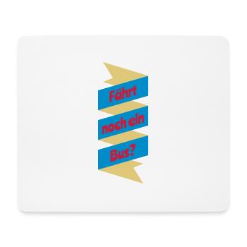 Fährt Bus Schriftzug Motto Motiv farbig Geschenk - Mousepad (Querformat) - Weiß - Vorne