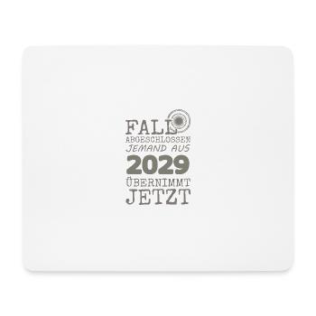 abgeschlossen 2029 - Mousepad (Querformat) - Weiß - Vorne