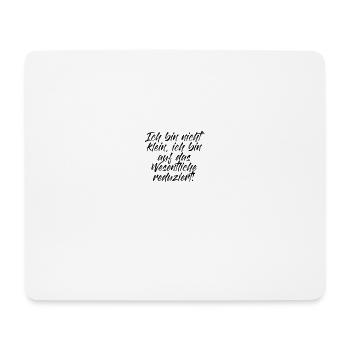 Ich bin nicht klein - Mousepad (Querformat) - Weiß - Vorne
