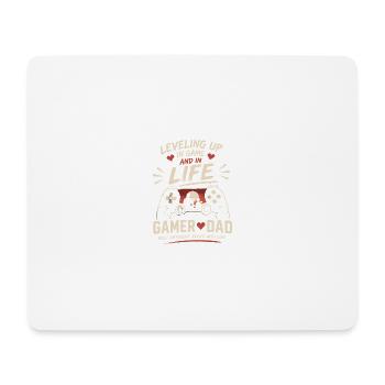 Gamer Dad: Level Up in Game and Life - Mouse Pad (horizontal) - white - Front