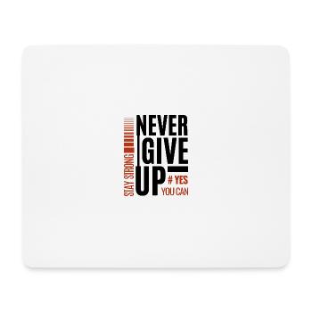 Stay Strong Yes You Can Motivational Banner - Mouse Pad (horizontal) - white - Front