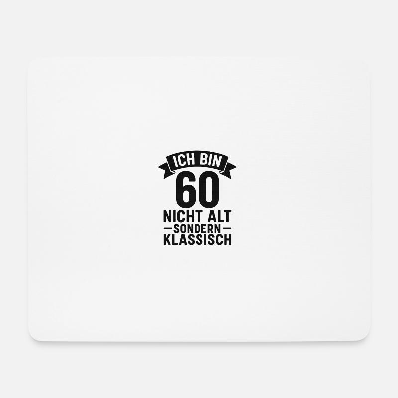 Ich bin 60 Nicht Alt sondern klassisch - Mousepad (Querformat) - Weiß