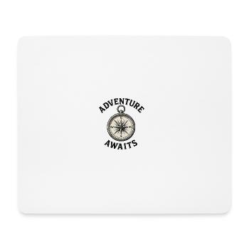 Ein Abenteuer erwartet Sie. - Mousepad (Querformat) - Weiß - Vorne