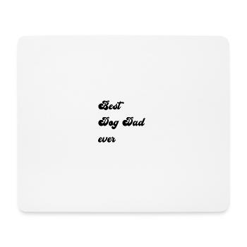 best Dog Dad ever - Mousepad (Querformat) - Weiß - Vorne