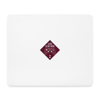 I paused my game to be here - Mouse Pad (horizontal) - white - Front