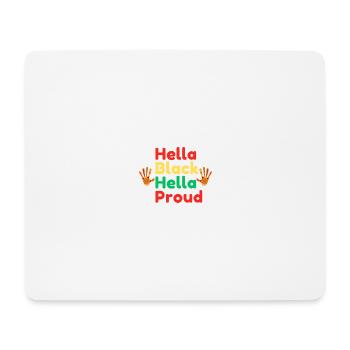 Hella Black Hella Proud - Tapis de souris (format paysage) - blanc - Devant