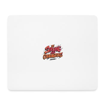 Sois fort et courageux  - Tapis de souris (format paysage) - blanc - Devant