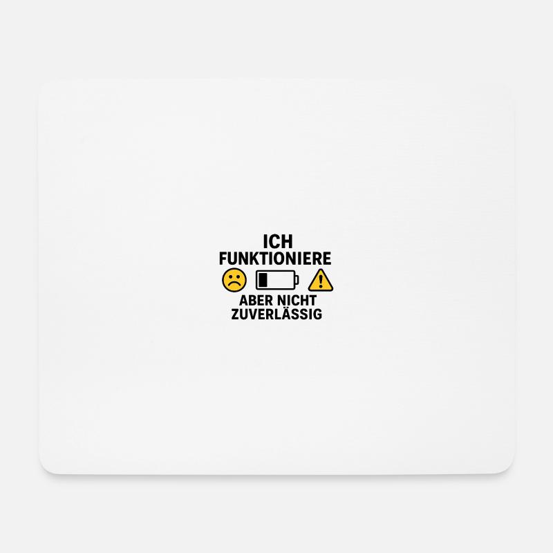 Ich Funktioniere nur nicht Zuverlässig  - Mousepad (Querformat) - Weiß