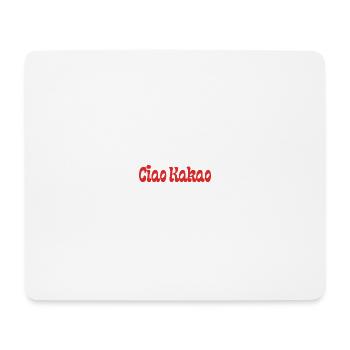 Ciao Kakao - Mousepad (Querformat) - Weiß - Vorne