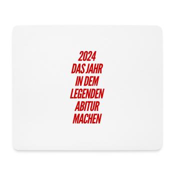Abitur 2024 Sayings - Mouse Pad (horizontal) - white - Front