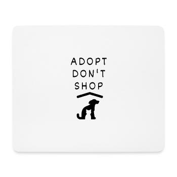 adopt, don´t shop - Tierliebe /Haustiere - Mousepad (Querformat) - Weiß - Vorne